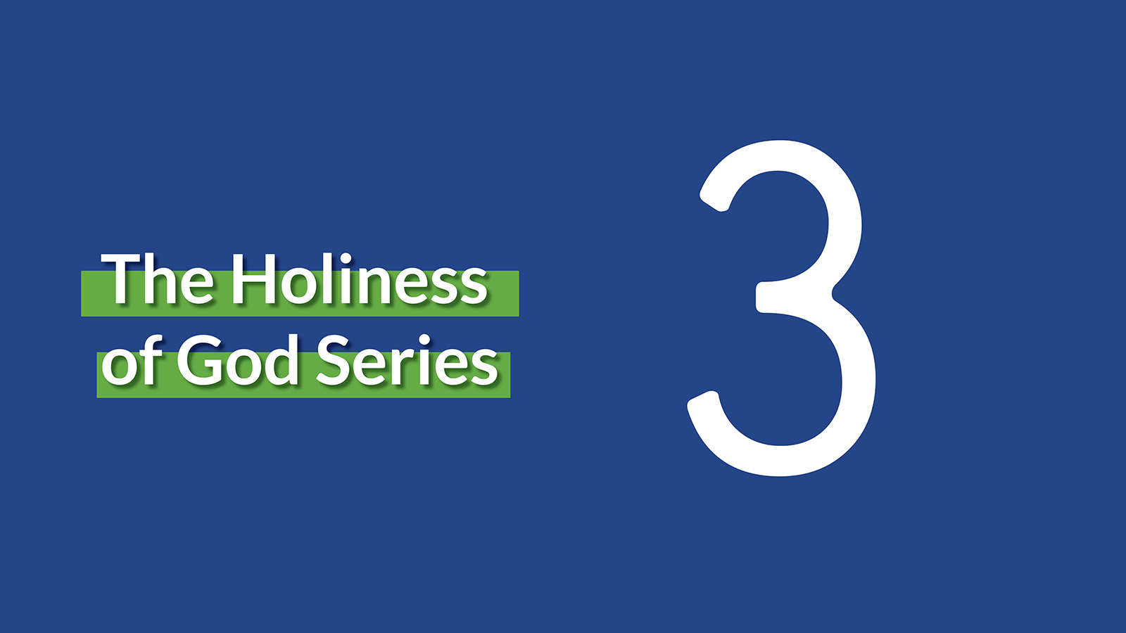 Lesson 3: Holiness and Justice
