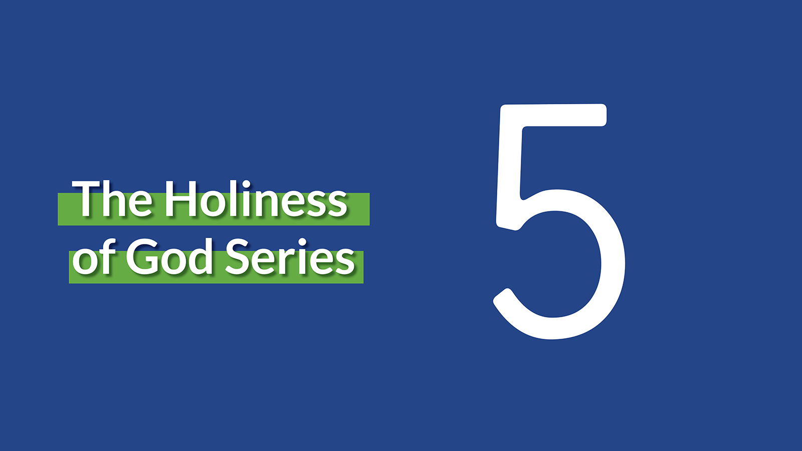 Lesson 5: The Meaning of Holiness