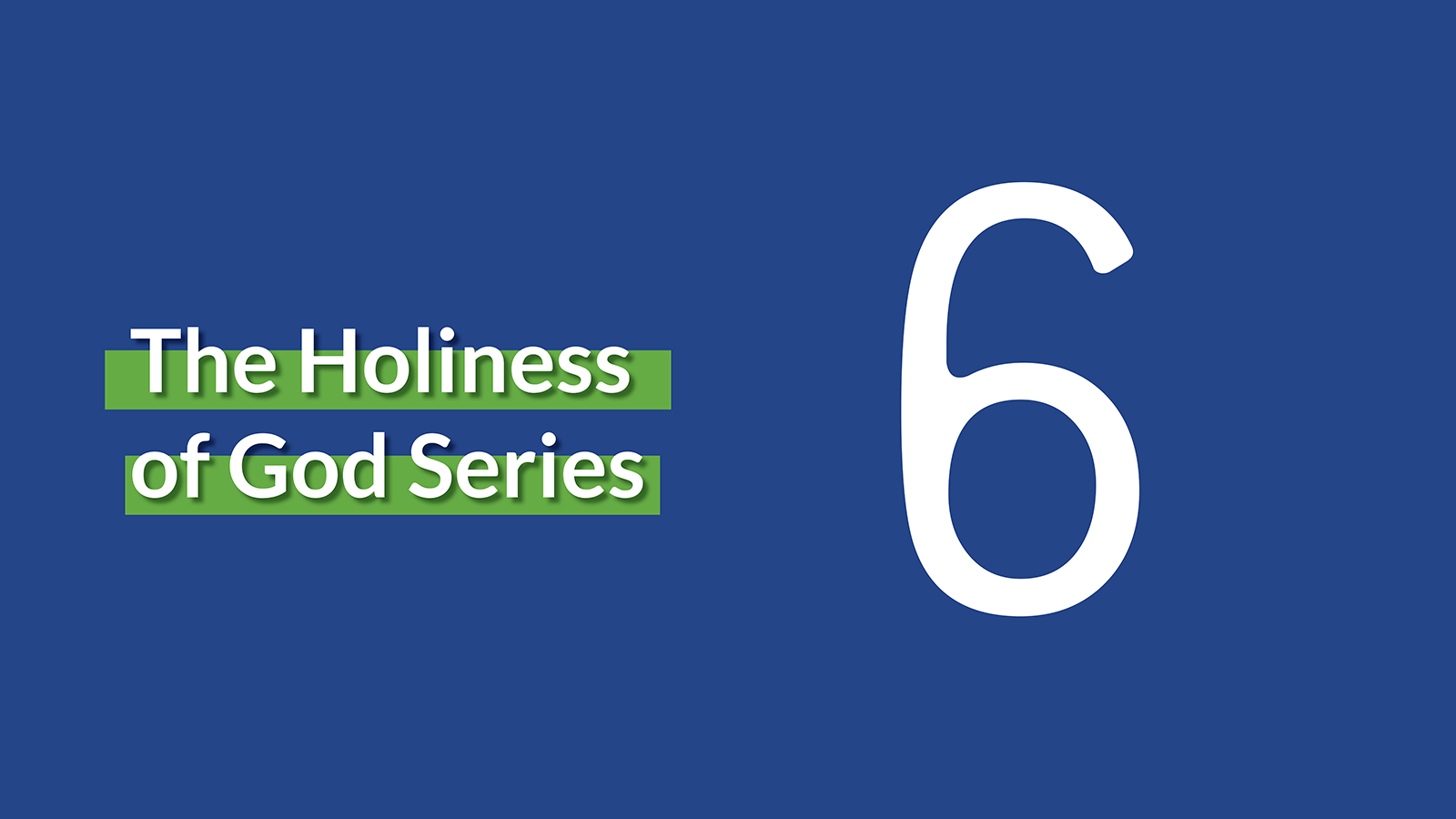 Lesson 6: The Holiness of Christ